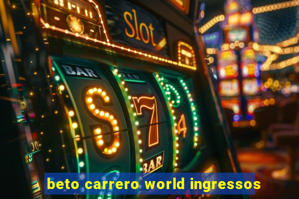 beto carrero world ingressos